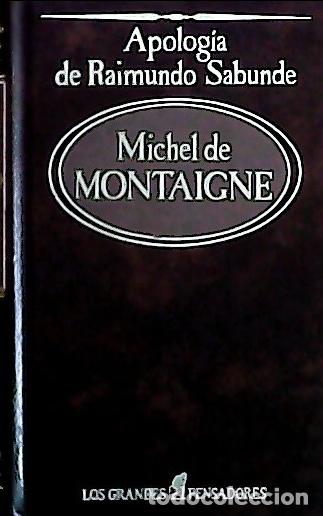 B&uuml;cher: Apolog&iacute;a de Raimundo Sabunde - Montaigne, Michel de:
