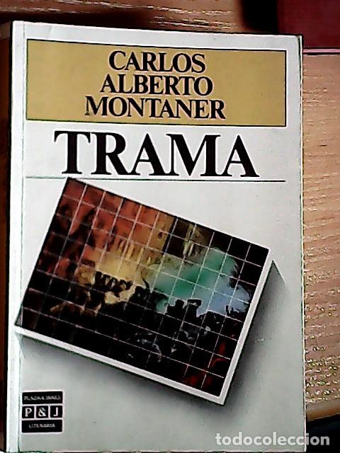 B&uuml;cher: Trama - Montaner, Carlos Alberto: