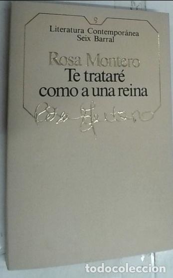 Libros: Te tratar&eacute; como una reina - Montero, Rosa: - Foto 1