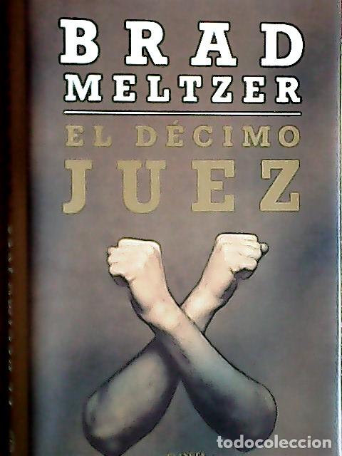 Libros: El d&eacute;cimo juez - Meltzer, Brad : - Foto 1