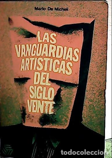 B&uuml;cher: Las vanguardias art&iacute;sticas del siglo veinte - MICHELI, Mario de: