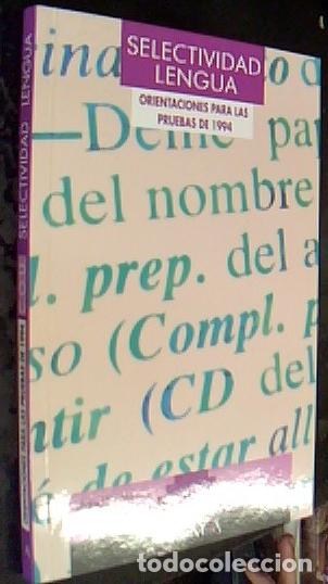 Libros: Selectividad, lengua. Orientaciones para las pruebas de 1994 COU - Miguel La&iacute;nez: