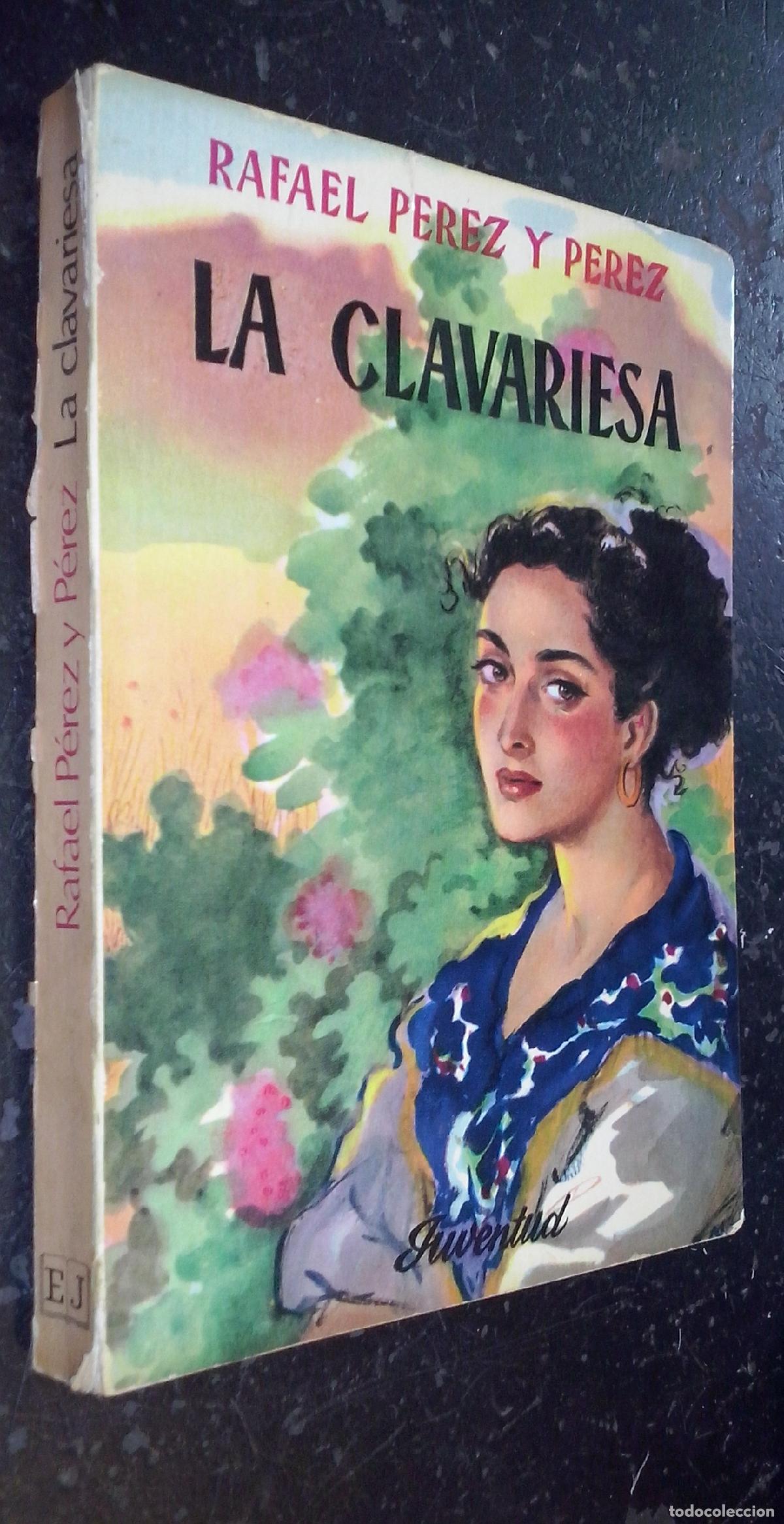 Livres: La Clavariesa - P&Eacute;REZ Y P&Eacute;REZ, Rafael:
