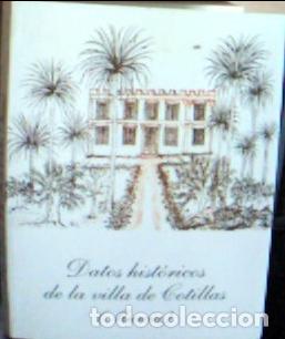 B&uuml;cher: Datos hist&oacute;ricos de la villa de Cotillas - Montes Bern&aacute;rdez, Ricardo: