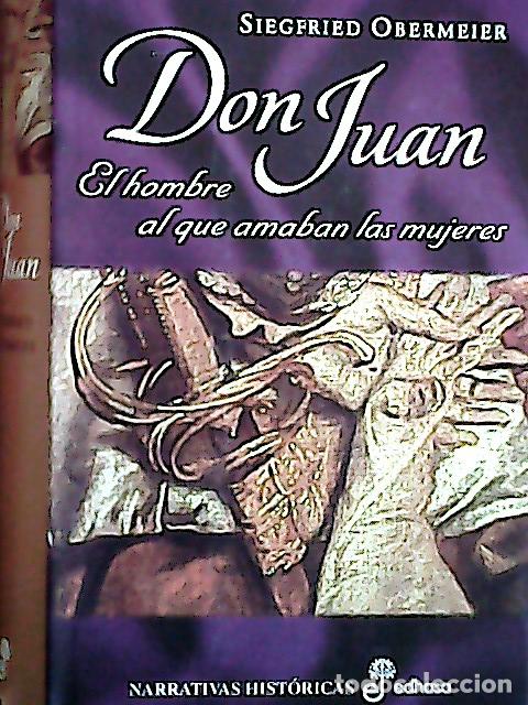 Libri di seconda mano: Don Juan : el hombre al que amaban las mujeres - Obermeier, Siegfried :