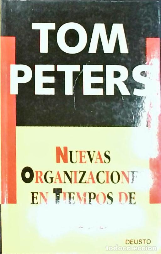 books: Nuevas organizaciones en tiempos de caos - PETERS, Tom: