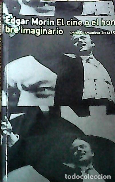 Libri di seconda mano: El cine o el hombre imaginario - Morin, Edgar :
