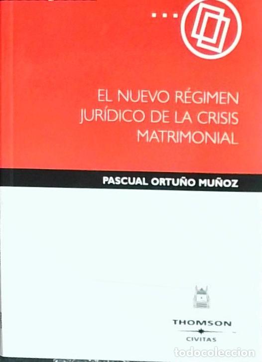 books: El nuevo r&eacute;gimen jur&iacute;dico de la crisis matrimonial - Ortu&ntilde;o Mu&ntilde;oz, Jos&eacute; Pascual: