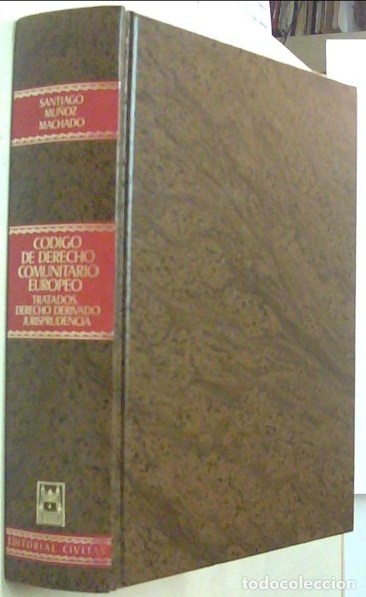 Libri di seconda mano: C&oacute;digo de Derecho comunitario europeo. Tratados, derecho derivado, jurisprudencia - MU&Ntilde;OZ MACHADO, S