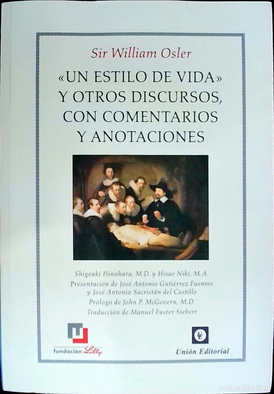 Livros em segunda m&atilde;o: Un estilo de vida : y otros discursos, con comentarios y anotaciones - Osler, William: