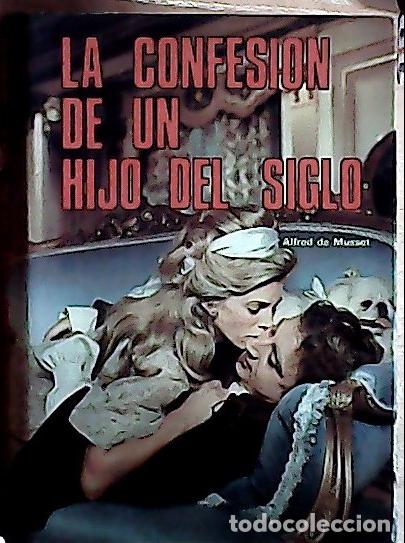 B&uuml;cher: La confesi&oacute;n de un hijo del siglo - Musset, Alfred de :