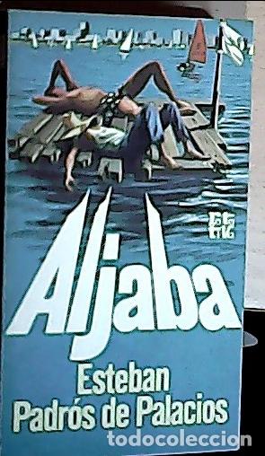B&uuml;cher: Aljaba - Padr&oacute;s de Palacios, Esteban: