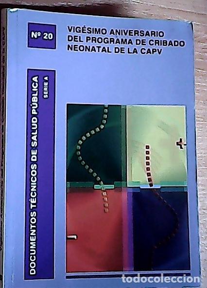 B&uuml;cher: Vig&eacute;simo aniversario del programa de cribado neonatal de la Comunidad Aut&oacute;noma del Pa&iacute;s Vasco - Pa&iacute;s