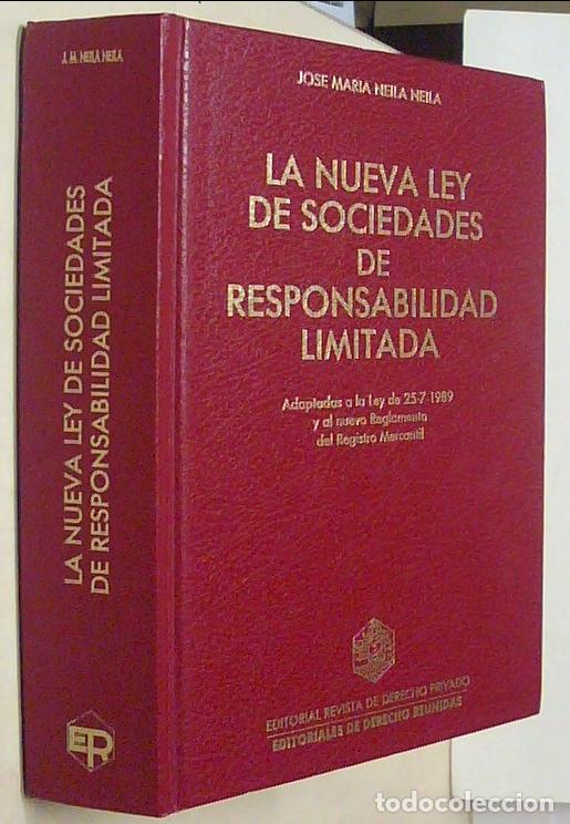Libri di seconda mano: La nueva Ley de sociedades de responsabilidad limitada. Adaptadas a la Ley de 25-7-1989 y el nuevo R