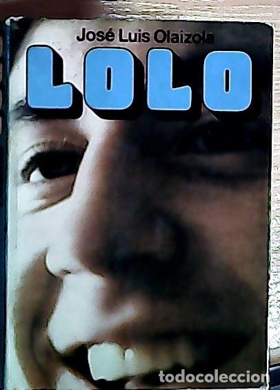 B&uuml;cher: Lolo - Olaizola, Jos&eacute; Luis: