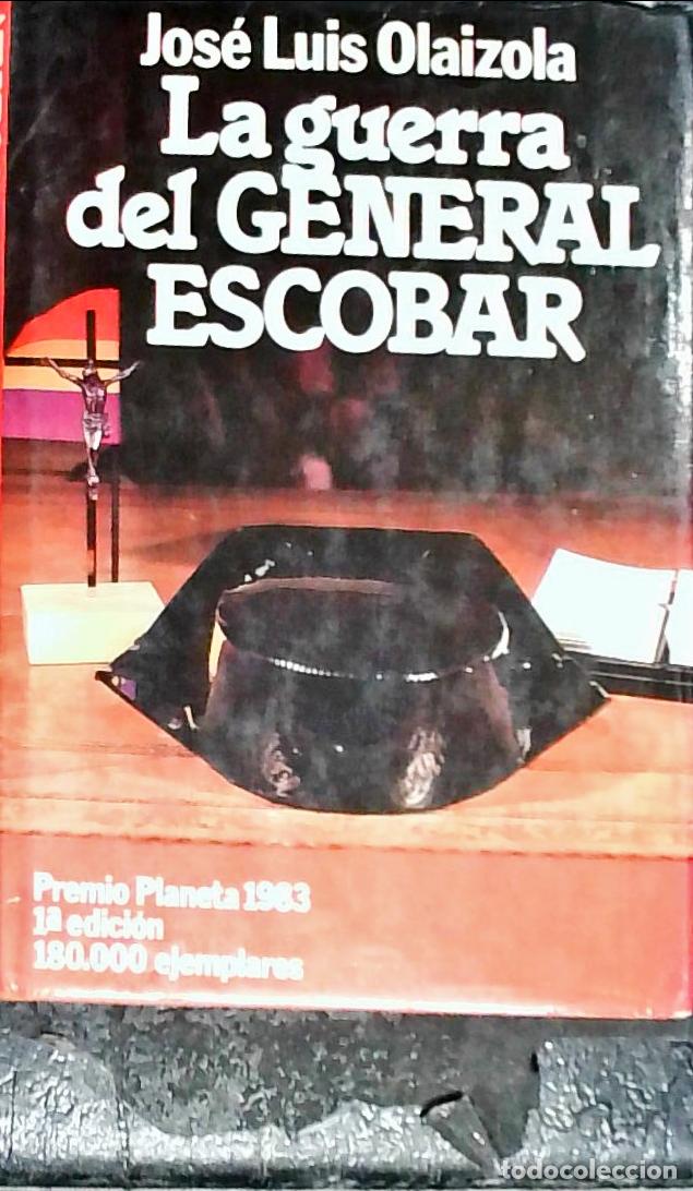 Livros em segunda m&atilde;o: La guerra del General Escobar - Olaizola, Jos&eacute; Luis: