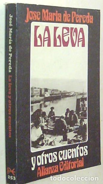 Libri di seconda mano: La leva y otros cuentos - PEREDA, Jos&eacute; Mar&iacute;a de: