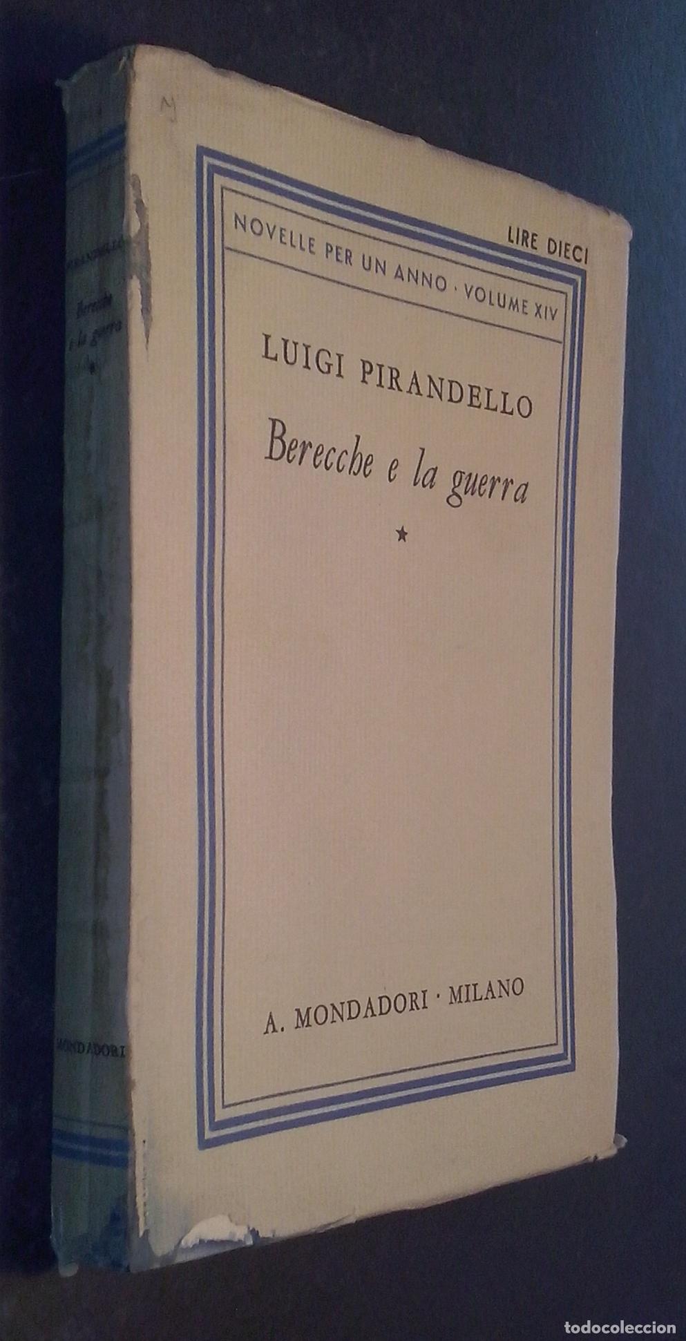 Libri di seconda mano: Berecche e la guerra - PIRANDELLO, Luigi: