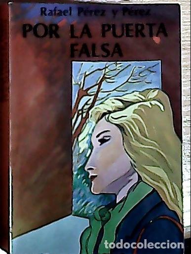 Libri di seconda mano: Por la puerta falsa - P&eacute;rez y P&eacute;rez, Rafael: