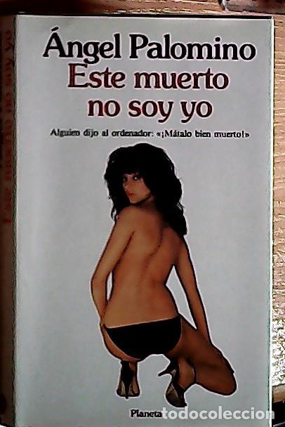 Livros em segunda m&atilde;o: Este muerto no soy yo - Palomino, &Aacute;ngel: