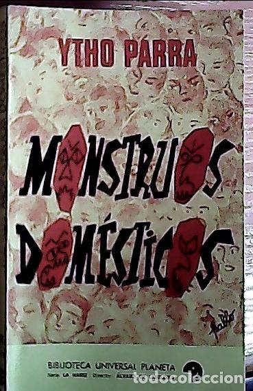 Libros: Monstruos dom&eacute;sticos - Parra, Ytho: - Foto 1