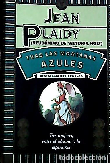 Libros: Tras las monta&ntilde;as azules - Plaidy, Jean : - Foto 1
