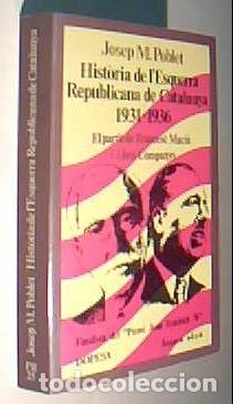 B&uuml;cher: Historia de l Esquerra Republicana de Catalunya. 1931-1936. El partit de Francesc Macia i Lluis Comp