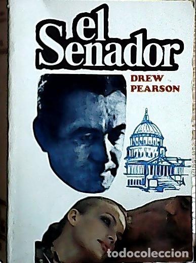 Libri di seconda mano: El senador - Pearson, Andrew: