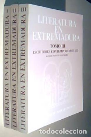 B&uuml;cher: Literatura en Extremadura. Ecritores. 3 tomos. Tomo I: Siglos XVI-XVII- XVIII. Tomo II: Siglos XIX-X