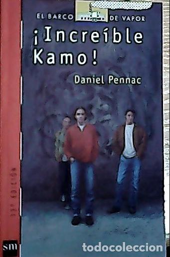 B&uuml;cher: &iexcl;Incre&iacute;ble Kamo! - Pennac, Daniel :