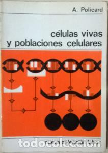 books: C&eacute;lulas vivas y poblaciones celulares - POLICARD, A.: