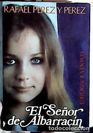 Libros: El se&ntilde;or de Albarrac&iacute;n - P&eacute;rez y P&eacute;rez, Rafael: