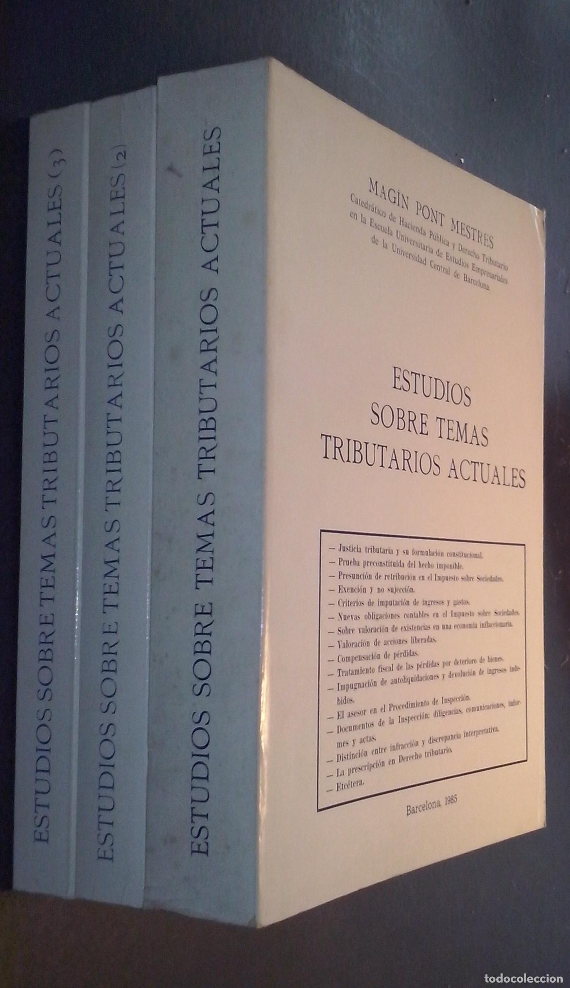 Libros: Estudios sobre temas tributarios actuales. 3 tomos - PONT MESTRES, Mag&iacute;n: