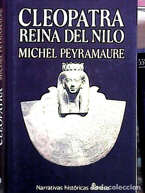 books: Cleopatra, reina del Nilo - Peyramaure, Michel: