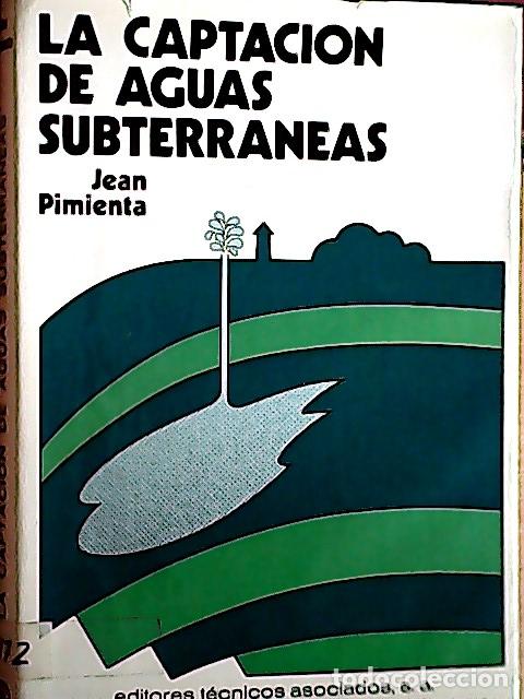 Libri di seconda mano: La captaci&oacute;n de aguas subterr&aacute;neas - Pimienta, Jean: