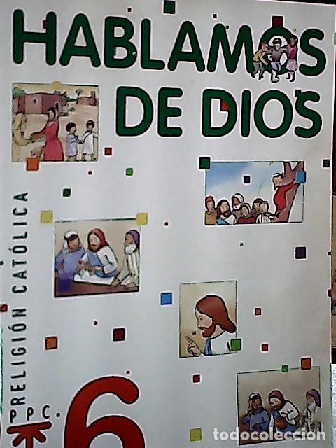 books: Hablamos de Dios, 6 Educaci&oacute;n Primaria - Plaza Fonseca, Cristina: