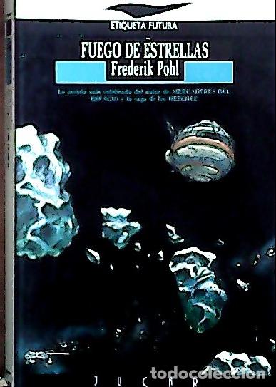 Libros: Fuego de estrellas - Pohl, Frederik : - Foto 1
