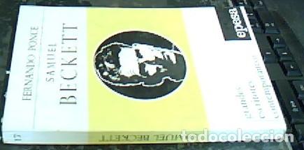 Libros: Samuel Beckett - PONCE, Fernando: - Foto 1