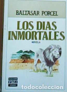 Livros em segunda m&atilde;o: Los d&iacute;as inmortales - Porcel, Baltasar:
