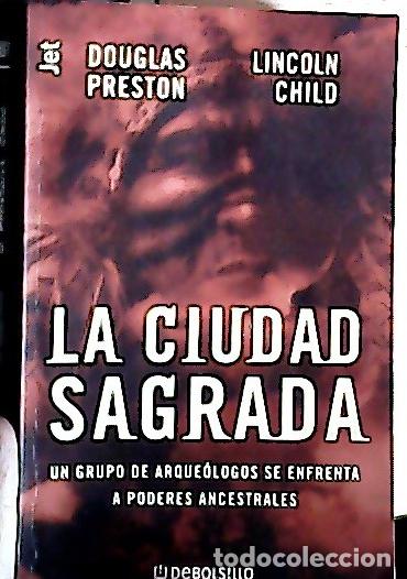 Libros: La ciudad sagrada - Preston, Douglas J.: - Foto 1