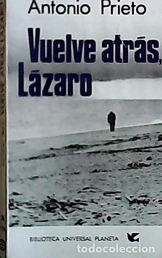 Libros: Vuelve atr&aacute;s Lazaro - Prieto, Antonio: - Foto 1