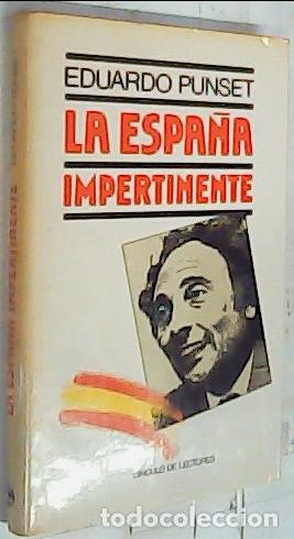 Libros: La Espa&ntilde;a impertinente - Punset, Eduardo: - Foto 1
