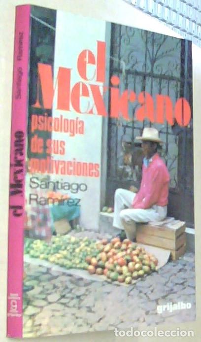 books: El mexicano. Psicolog&iacute;a de sus motivaciones - RAMIREZ, Santiago: