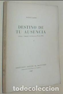 B&uuml;cher: Destino de tu ausencia. Con dedicatoria aut&oacute;grafa - RAMOS, Vicente: