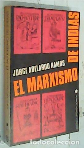 Libri di seconda mano: El marxismo de Indias - Ramos, Jorge Abelardo: