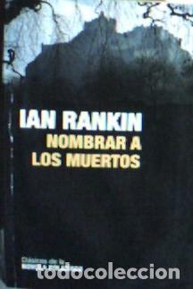 books: Nombrar a los muertos - Rankin, Ian: