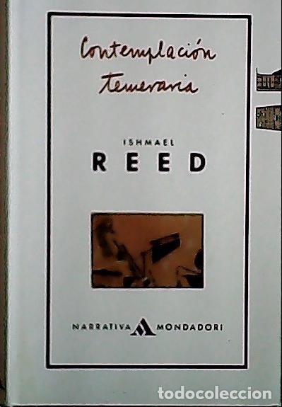 Libri di seconda mano: Contemplaci&oacute;n temeraria - Reed, Ishmael :