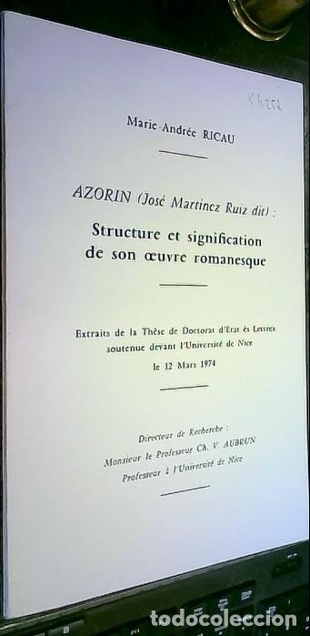 books: Azorin (Jos&eacute; Mart&iacute;nez Ruiz dit): Structure et signification de son oeuvre romanesque. Extraits de la