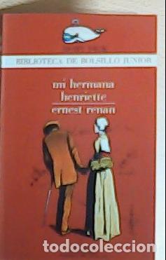 Libros: Mi hermana Henriette - Renan, Ernest : - Foto 1