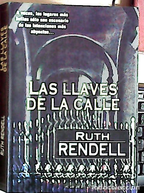 Libros: Las llaves de la calle - Rendell, Ruth : - Foto 1